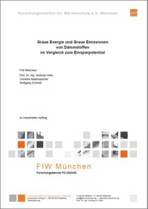 FIW-Studie: Graue Energie und Graue Emissionen von Dämmstoffen im Vergleich zum Einsparpotential