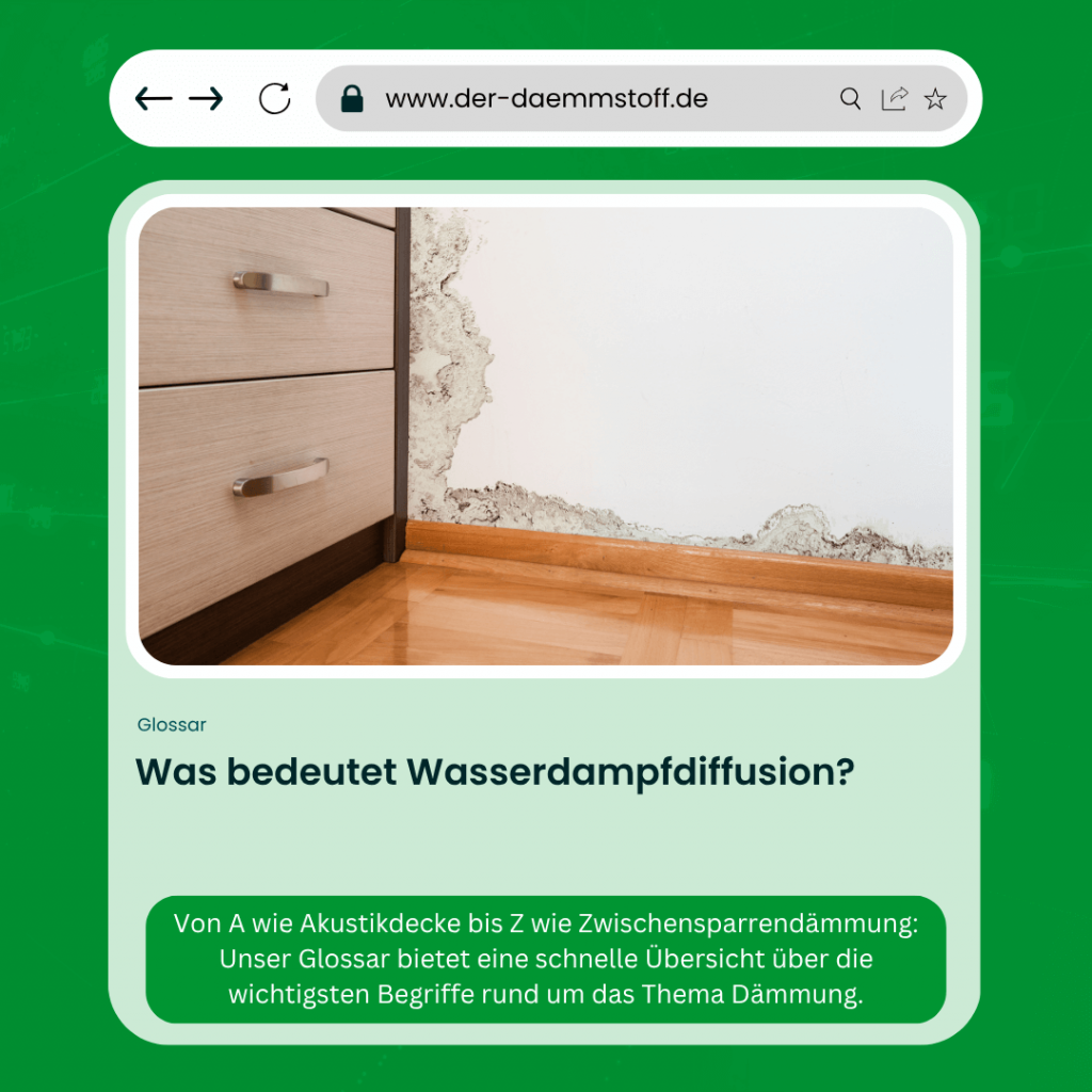 Der Daemmstoff Glossar - Was bedeutet Wasserdampfdiffusion
