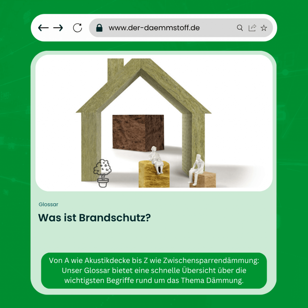 Der Daemmstoff Glossar - Was ist Brandschutz