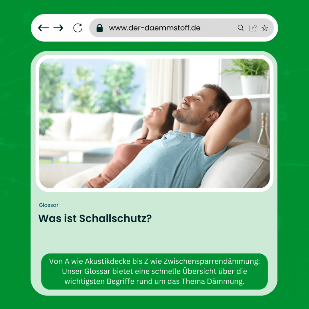 Der Daemmstoff Glossar - Was ist Schallschutz
