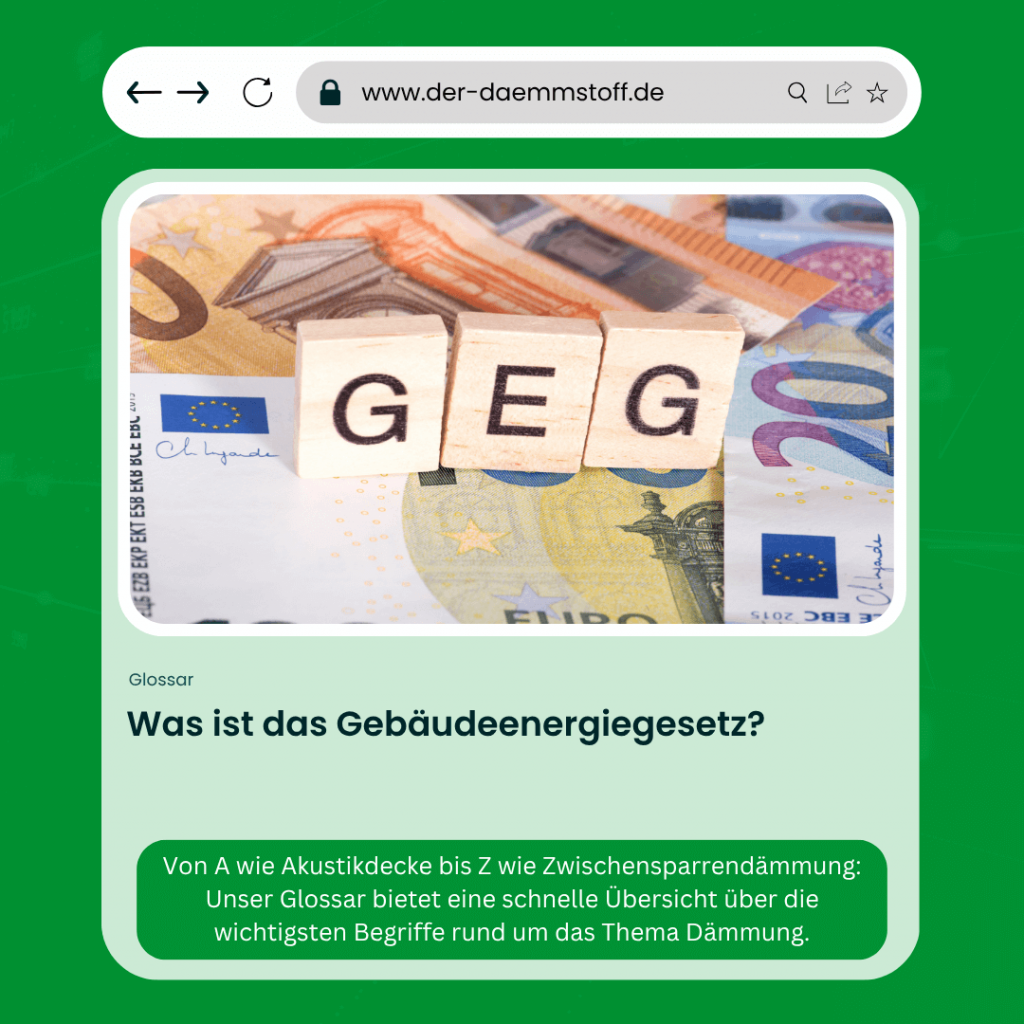 Der Daemmstoff Glossar - Was ist das Gebaeudeenergiegesetz