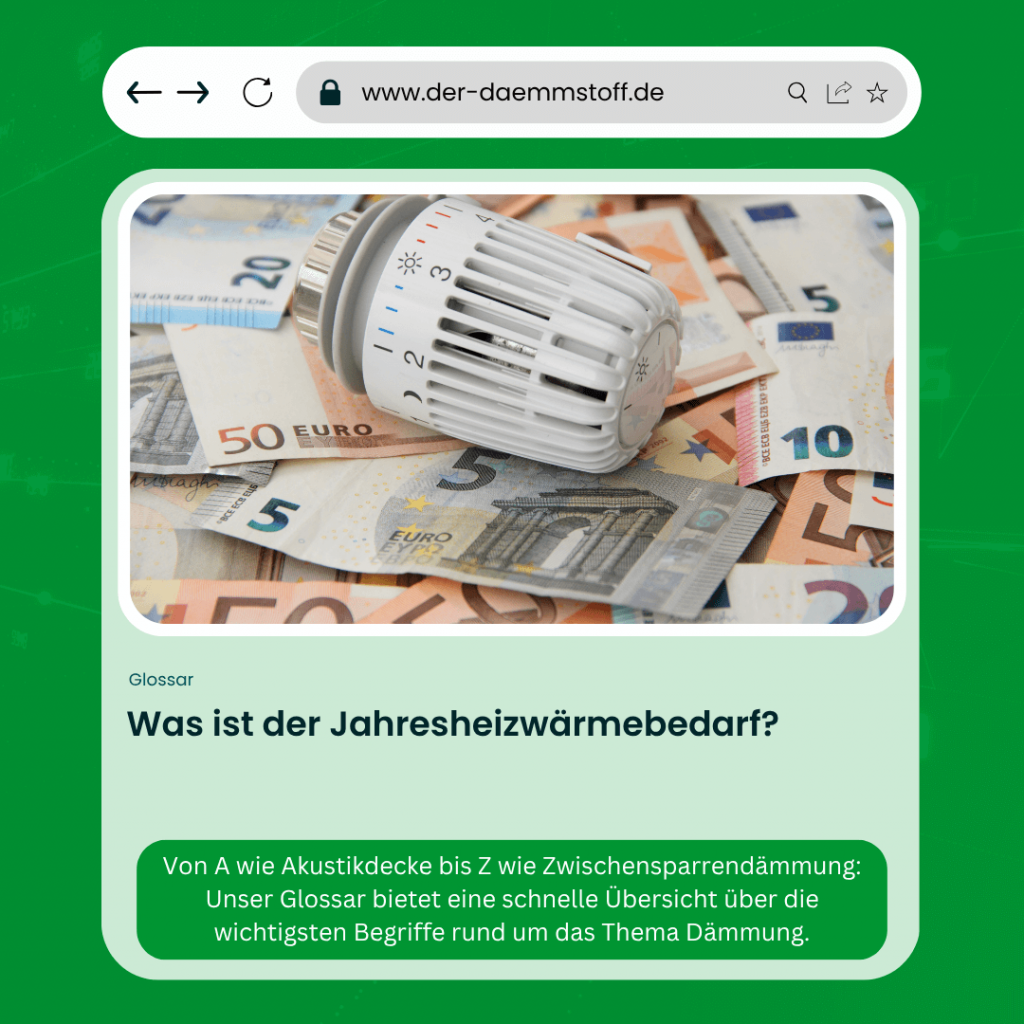 Der Daemmstoff Glossar - Was ist der Jahresheizwaermebedarf