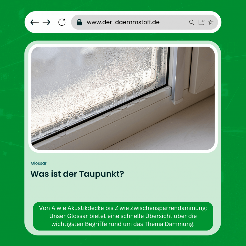 Der Daemmstoff Glossar - Was ist der Taupunkt