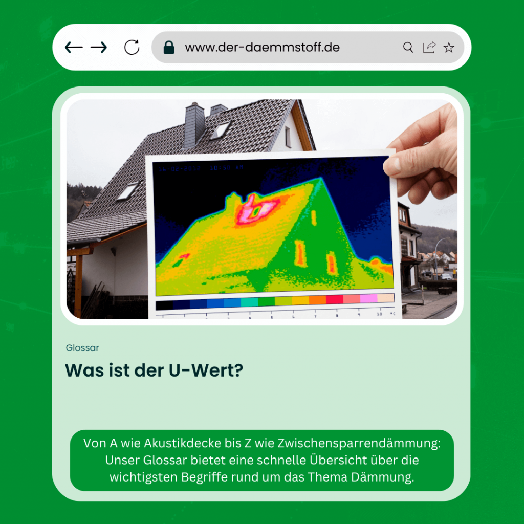 Der Daemmstoff Glossar - Was ist der U-Wert