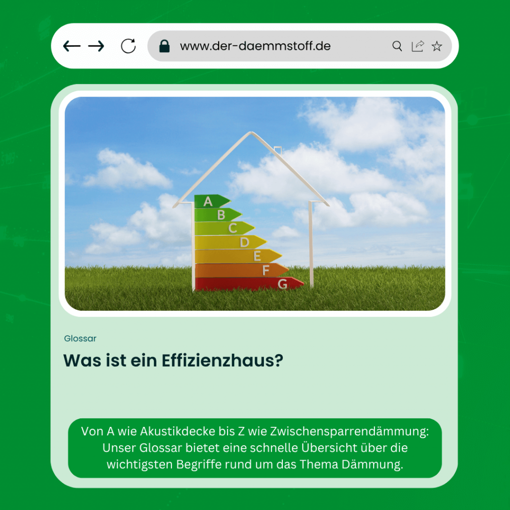 Der Daemmstoff Glossar - Was ist ein Effizienzhaus