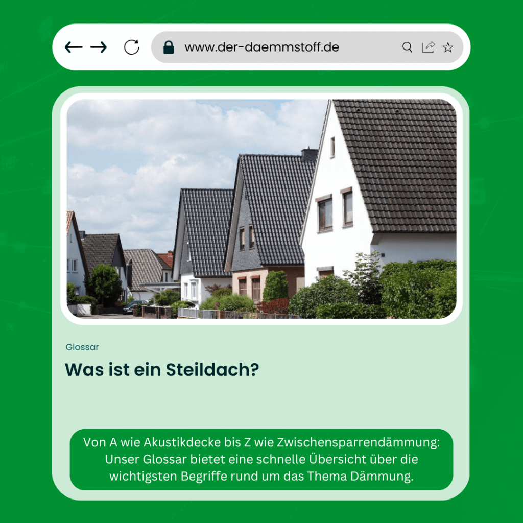 Der Daemmstoff Glossar - Was ist ein Steildach