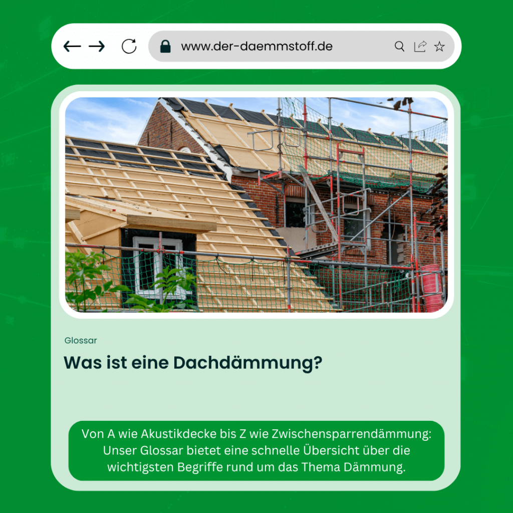 Der Daemmstoff Glossar - Was ist eine Dachdaemmung