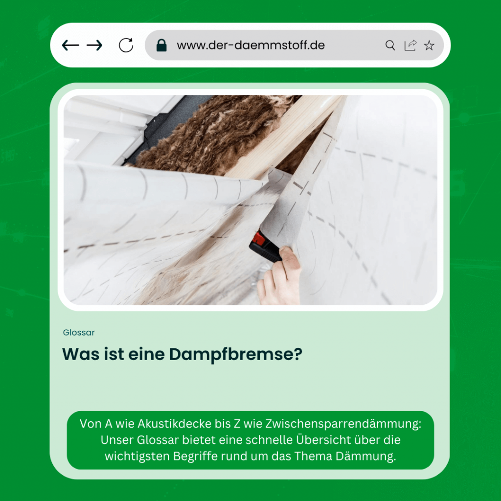 Der Daemmstoff Glossar - Was ist eine Dampfbremse