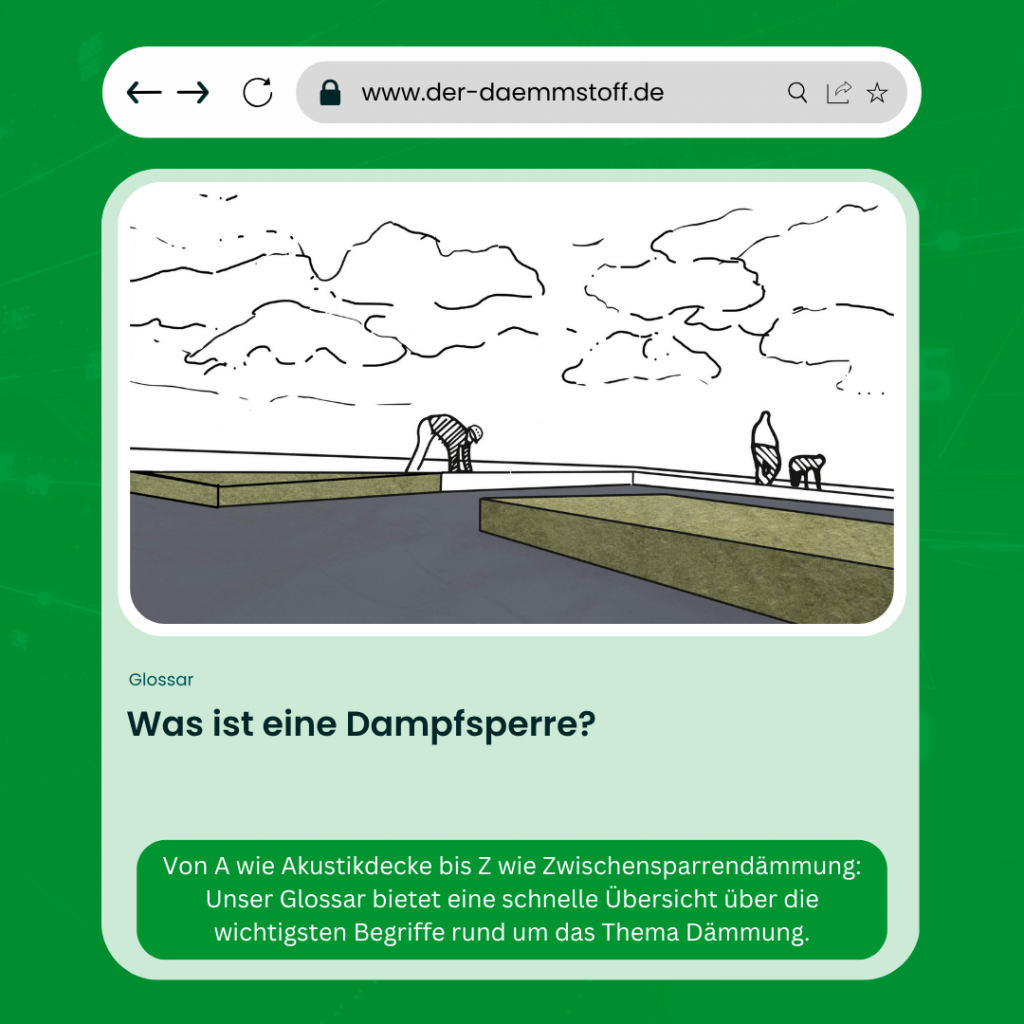 Der Daemmstoff Glossar - Was ist eine Dampfsperre