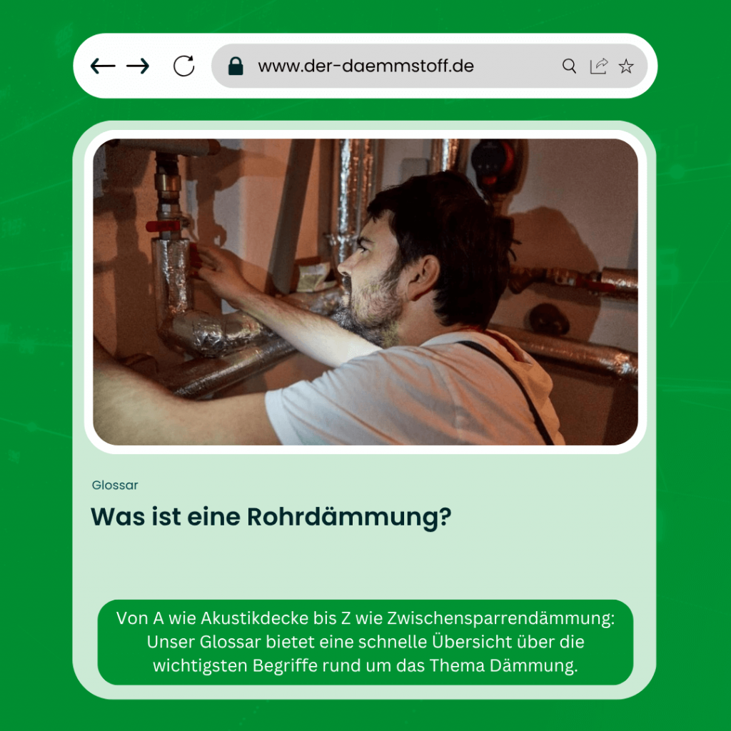 Der Daemmstoff Glossar - Was ist eine Rohrdaemmung